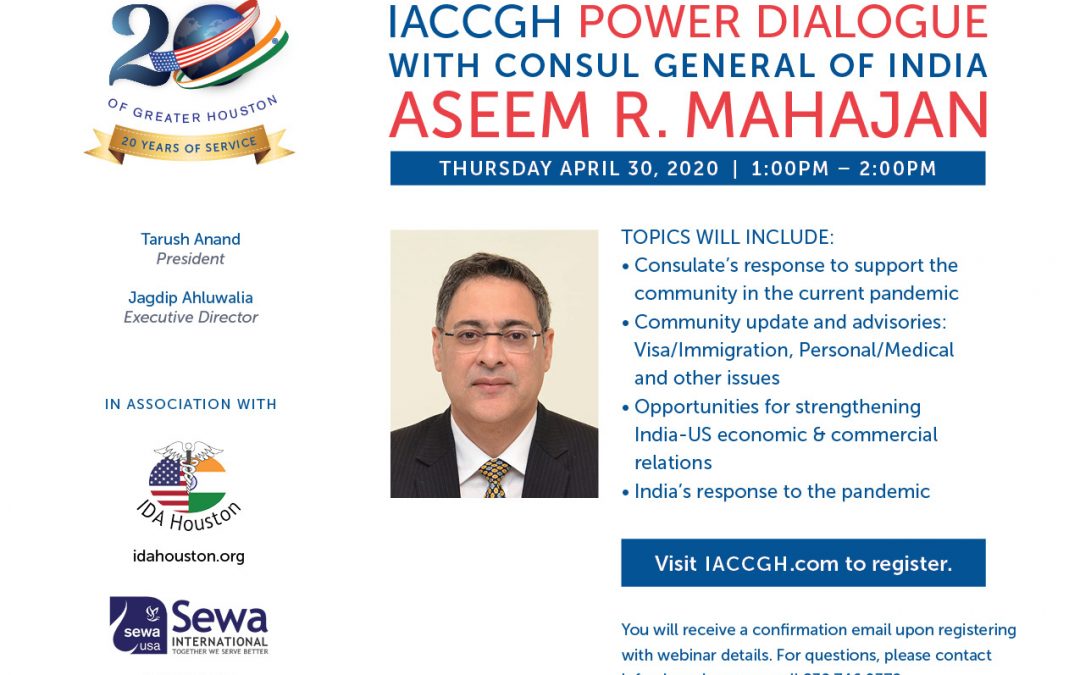 Covid 19 Webinar Series: Power Dialogue with Consul General Aseem Mahajan